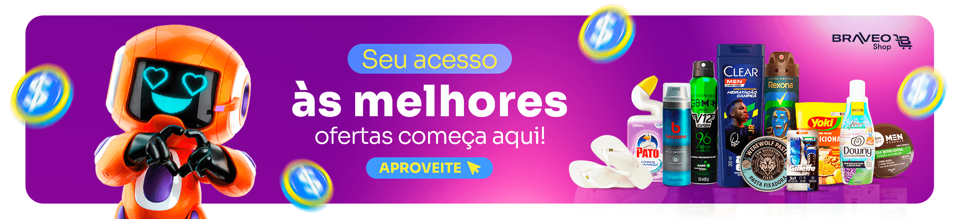 SEU ACESSO ÀS MELHORES OFERTAS COMEÇA AQUI! APROVEITE!